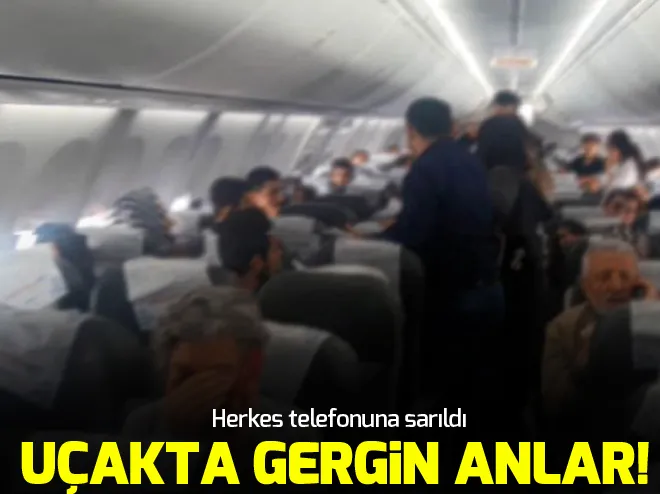 Uçakta gergin anlar! Herkes telefonuna sarıldı