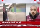 Filistinde İsrail zulmü