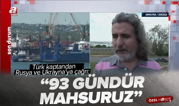 Türk gemileri 93 gündür Odesa Limanı’nda mahsur! Kaptanların bekleyişi sürüyor