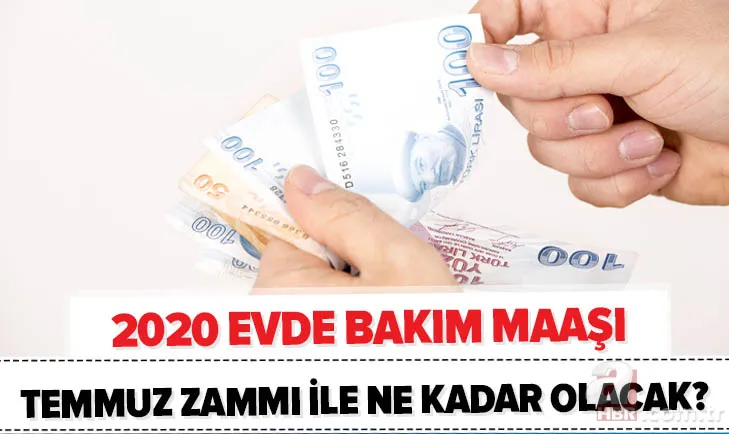 Evde bakım maaşına Temmuz zammı! 2020'de evde bakım maaşı ne kadar olacak? Maaş yatan iller hangileri? 1