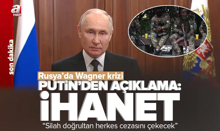 Putin’den ilk açıklama: İhanet