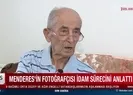 Menderesin son anlarına şahit oldu!