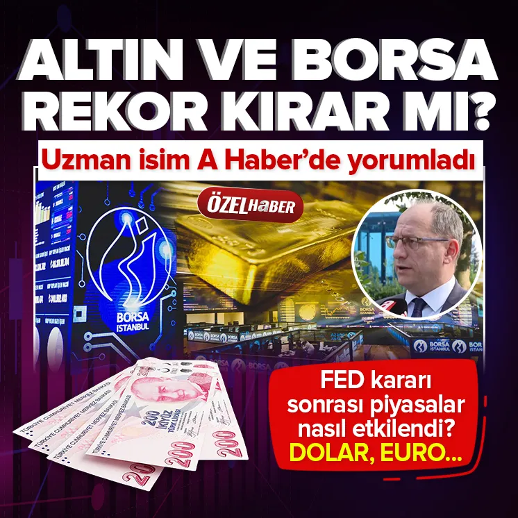 Altın ve Borsa rekor kırar mı?