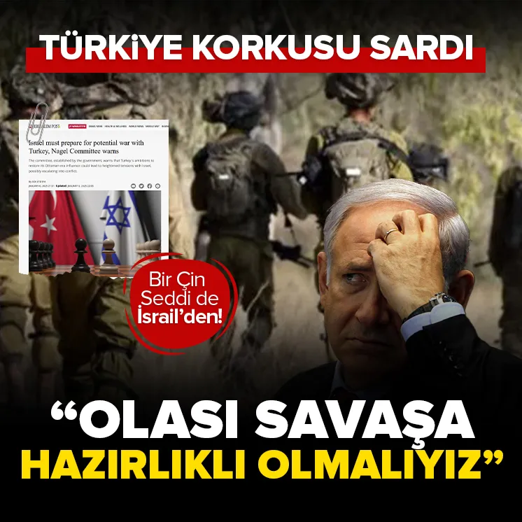 İsrail: Türkiye ile olası savaşa hazırlıklı olmalıyız