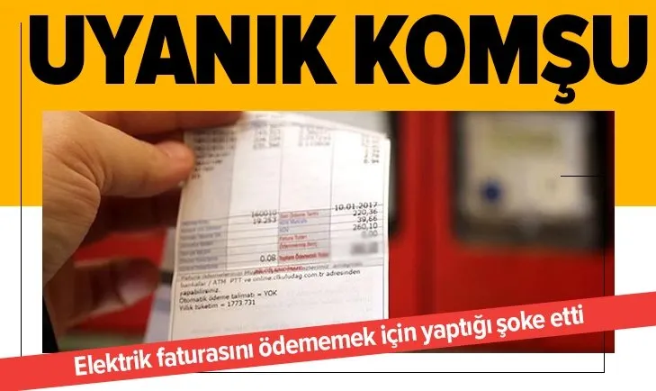 Uyanık komşunun inanılmaz hilesi! Elektrik faturasını ödememek için yaptığı şoke etti