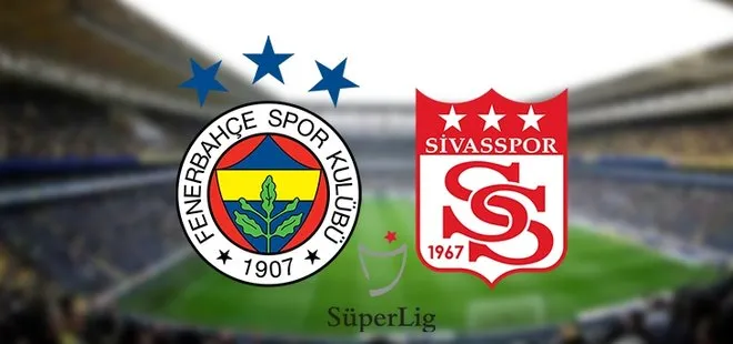 Fenerbahçe - Sivasspor maçı ne zaman, saat kaçta, hangi kanalda?
