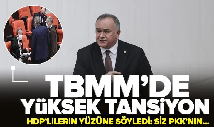 TBMM’de yüksek tansiyon! MHP’li vekil Akçay HDP’lilerin yüzüne söyledi: Siz PKK’nın kendisi olmuşsunuz