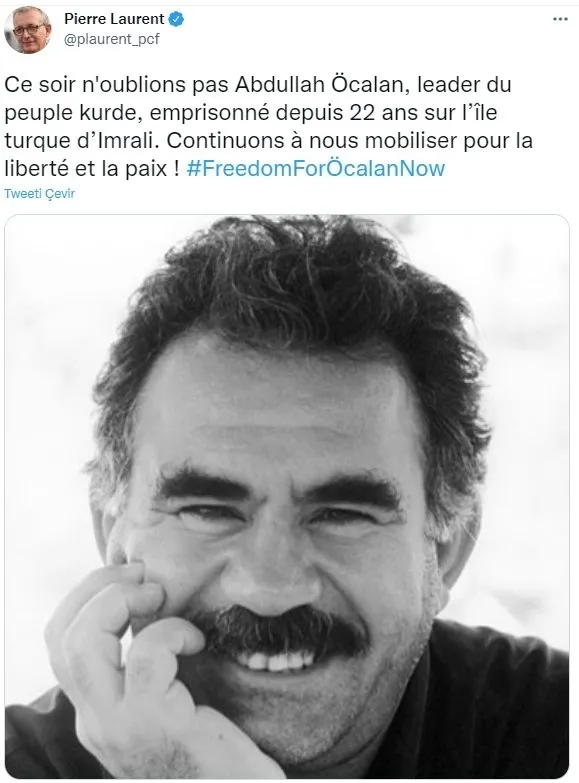 Fransız siyasetçi Pierre Laurent’dan skandal paylaşım! Terör örgütü lideri Abdullah Öcalan’a özgürlük istedi