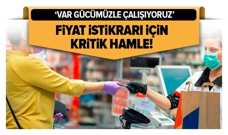 Fiyat istikrarı için kritik hamle!