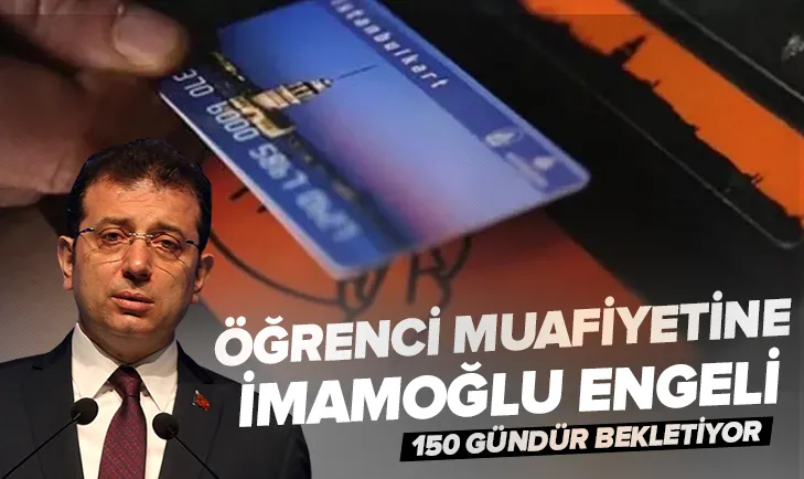 Öğrenci muafiyetine İmamoğlu engeli
