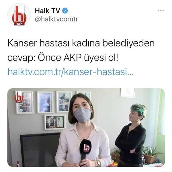 Halk TV'de yayınlanan "Kanser hastası kadına Eyüp Belediyesi'den cevap: Önce AKP üyesi ol!" haberi tamamen yalan! - 1