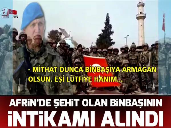 Afrin şehidi Binbaşı Mithat Dunca'dan duygulandıran vasiyet - 1