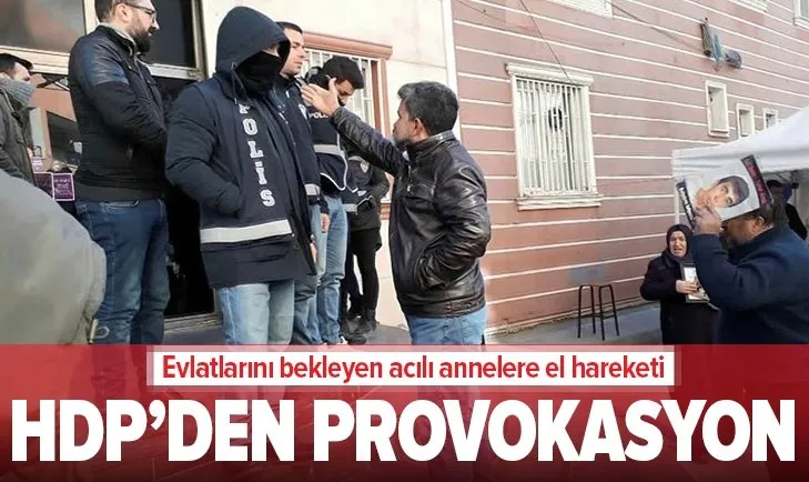 HDP’lilerden Diyarbakır’da evlat nöbeti tutan ailelere provokasyon