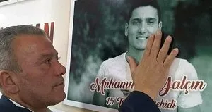 15 Temmuz şehidinin babası duygularını anlattı