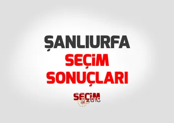 Şanlıurfa Cumhurbaşkanlığı seçim sonuçları! Cumhurbaşkanı adayları Şanlıurfa seçim sonuçları ve oy oranları