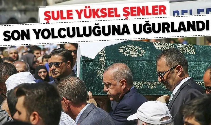 Åule YÃ¼ksel Åenler'e veda!