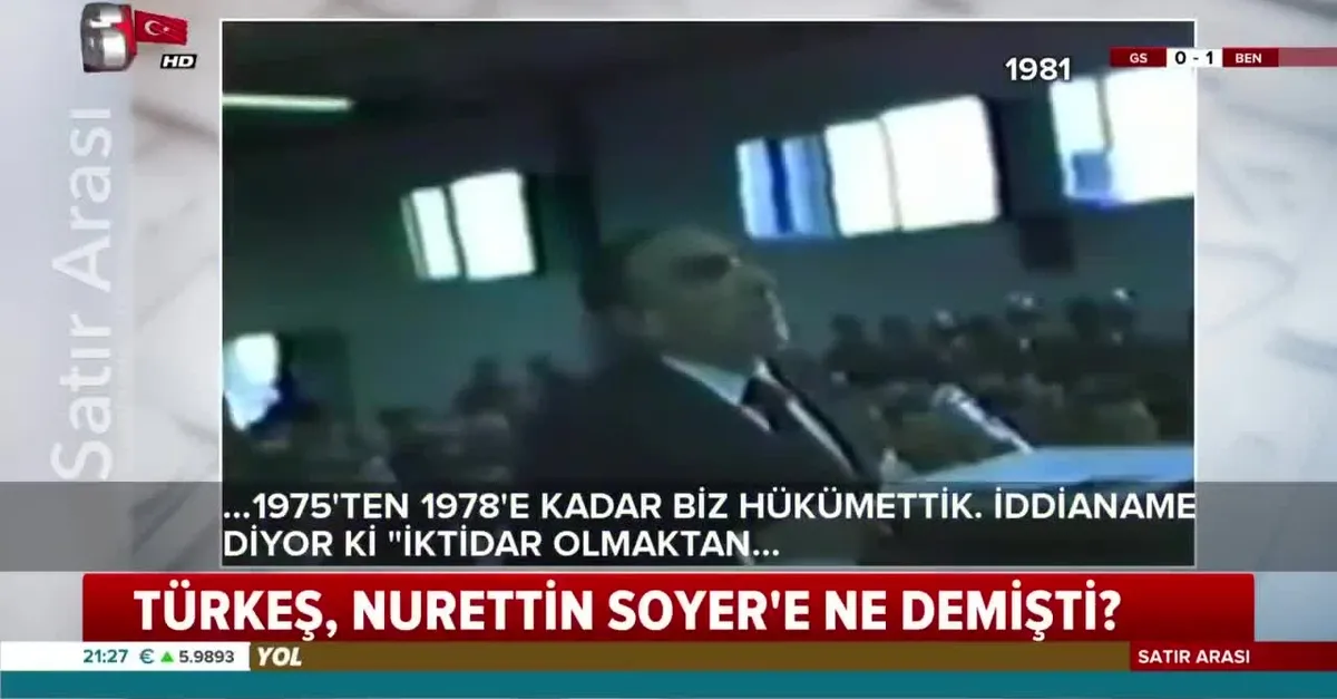 Alparslan Türkeş, İşkenceci Nurettin Soyer’e böyle seslenmiş!