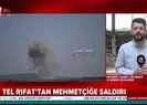 Tel Rıfattan Mehmetçiğe saldırı | Video