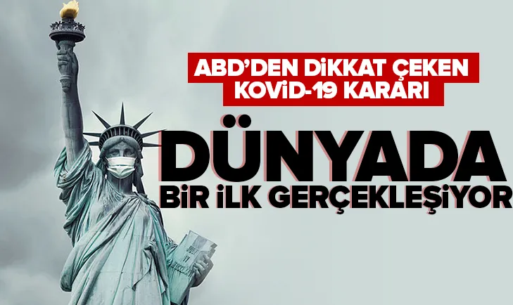 ABD’den flaş Kovid-19 kararı