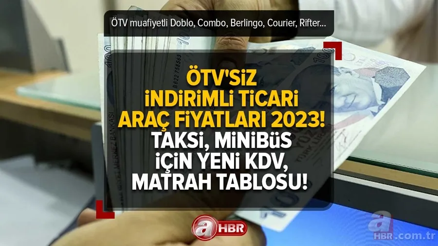 Taksi, minibüs için yeni KDV, MATRAH TABLOSU! ÖTV muafiyetli Doblo, Combo, Berlingo, Courier, Rifter... ÖTV'SİZ İNDİRİMLİ TİCARİ ARAÇ FİYATLARI 2023! 1