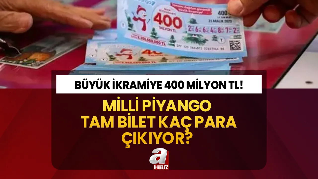 Tam bilet ne kadar veriyor? Milli Piyango 2024 tam bilete kaç para çıkıyor?