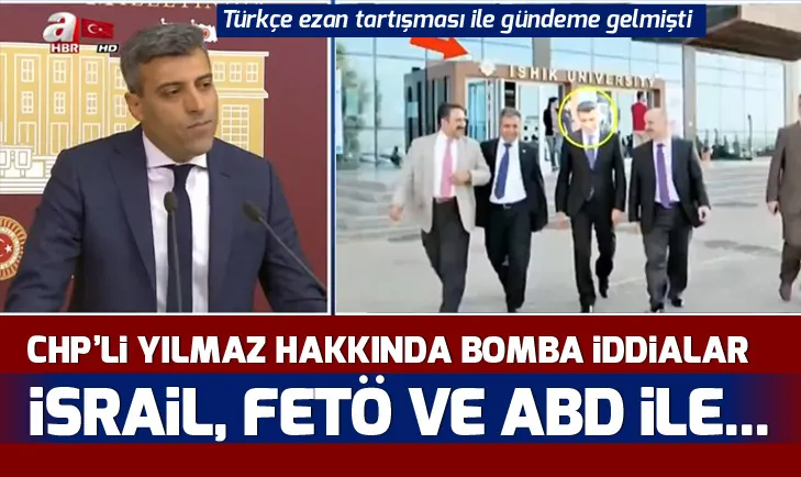CHPli Öztürk Yılmaz hakkında çarpıcı iddialar: İsrail, FETÖ ve CIA ile...