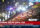 İstanbul’da gece yarısı feci kaza