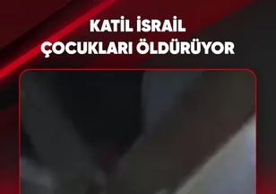 KATİL İSRAİL ÇOCUKLARI ÖLDÜRÜYOR