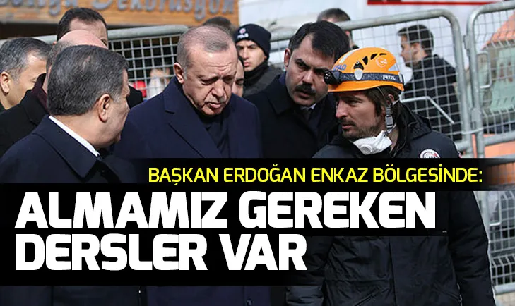 Son dakika: Başkan Erdoğan, Kartalda enkaz bölgesinde incelemelerde bulundu