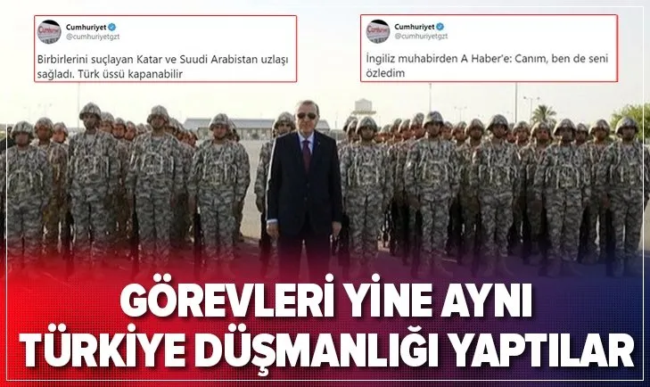 Dünya Katar krizinin çözülmesine sevindi CHP yandaşı Cumhuriyet gazetesi Türkiye düşmanlığı yaptı