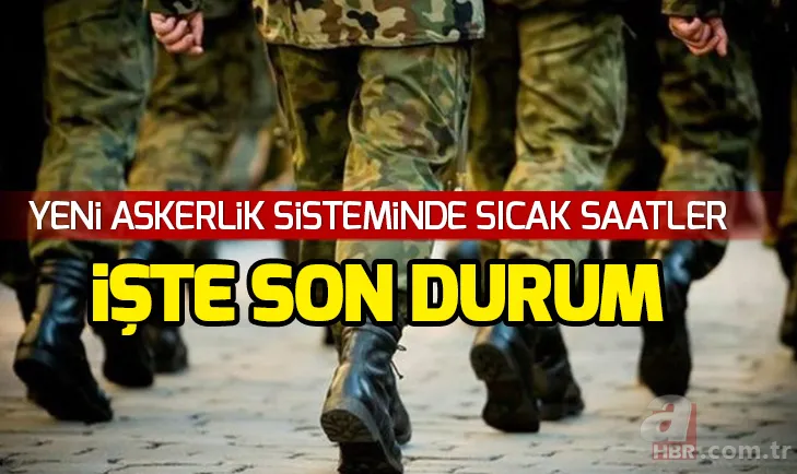 Son dakika yeni askerlik sistemi Meclis'ten geçti mi? Askerlik düştü mü? Tek tip askerlik nasıl olacak? 1