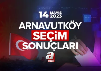ARNAVUTKÖY SEÇİM SONUÇLARI 2023! İstanbul Arnavutköy 14 Mayıs Cumhurbaşkanlığı ve Milletvekili Seçimi Oy Oranları...