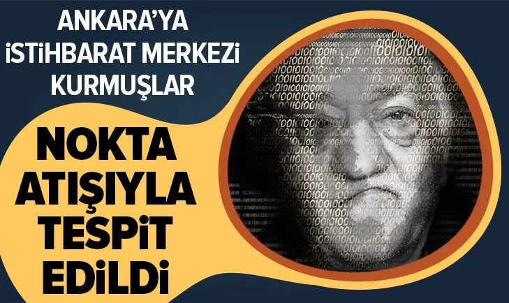 FETÖ’nün gizli istihbarat üssü nokta adres olarak tespit edildi