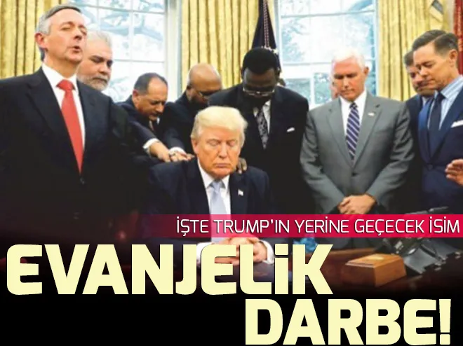 Evanjelik darbe! İşte Trumpın yerine geçecek isim