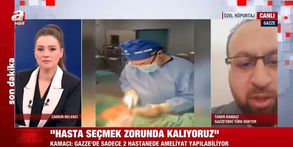 Gazze’de görevli Türk doktor Taner Kamacı A Haber’e konuştu: Ameliyatlarda hasta seçmek zorunda kalıyoruz