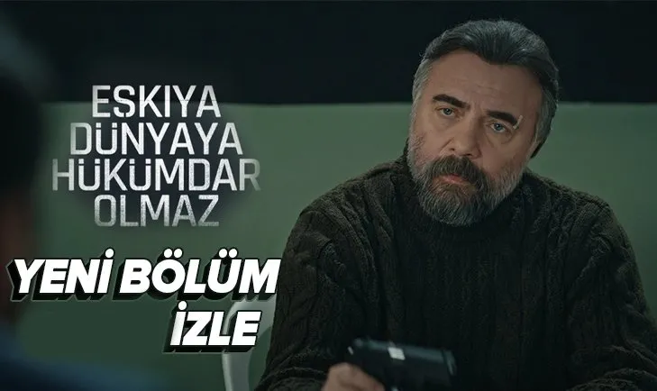Eşkıya Dünyaya Hükümdar Olmaz 185. bölüm izle | EDHO yeni bölüm izle