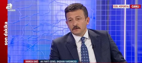Son dakika: AK Parti Genel Başkan Yardımcısı Hamza Dağ’dan A Haber’de önemli açıklamalar