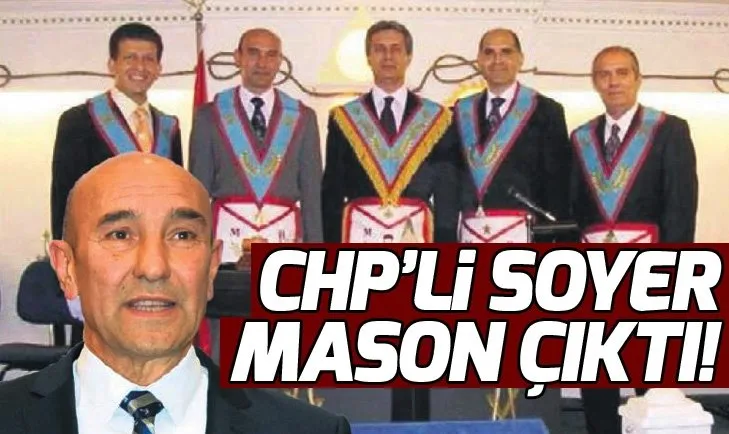 CHP’nin İzmir adayı Soyer, mason çıktı