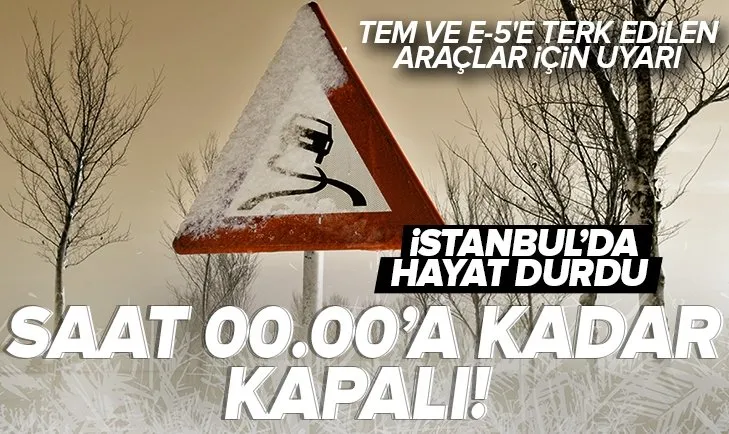 İstanbul’da hayat durdu! Açıklamalar peş peşe geldi: Bugün saat 13.00’e kadar kapalı