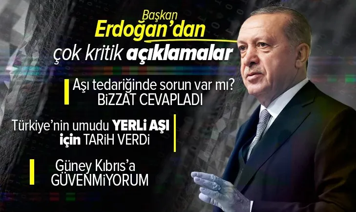 Başkan Erdoğan Cuma namazı müjdeledi! Yerli aşının üretim tarihini verdi