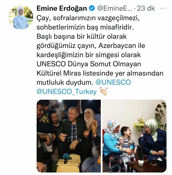 emine-erdogandan-unesco-paylasimi-cay-sofralarimizin-vazgecilmezi-sohbetlerimizin-bas-misafiridir-1669994315208.jpg Emine Erdoğan'dan 'UNESCO' paylaşımı: Çay sofralarımızın vazgeçilmezi sohbetlerimizin baş misafiridir - 1