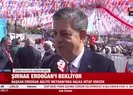 Şırnak Erdoğan’ı bekliyor