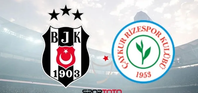Beşiktaş Çaykur Rizespor maçı ne zaman, saat kaçta, hangi kanalda? BJK - Rize maçı muhtemel 11’ler