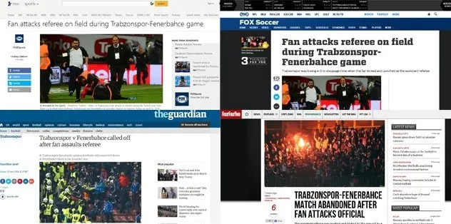 Dünya basını olaylı Trabzonspor-Fenerbahçe derbisini böyle yazdı
