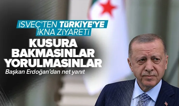 Son dakika: İsveç’ten Türkiye’ye ikna ziyareti! Başkan Erdoğan’dan net yanıt: Kusura bakmasınlar, yorulmasınlar