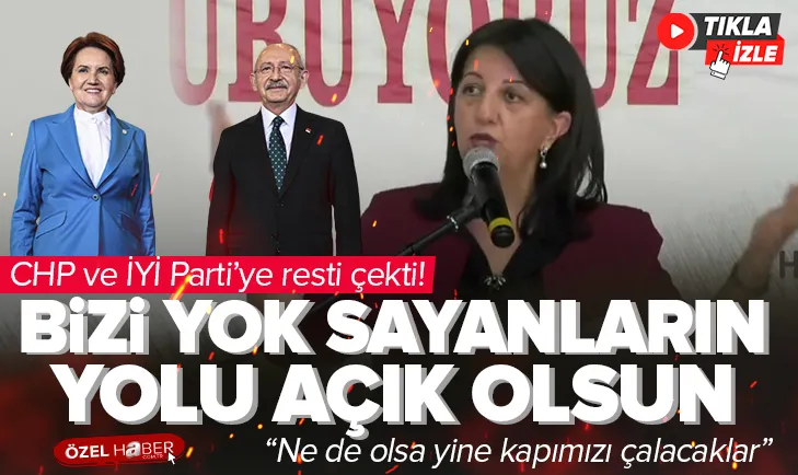 HDPden CHP ve İYİ Partiye salvolar