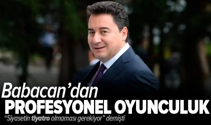 Son dakika: “Siyasetin tiyatro olmaması gerekiyor diyen Ali Babacan’dan profesyonel oyunculuk!