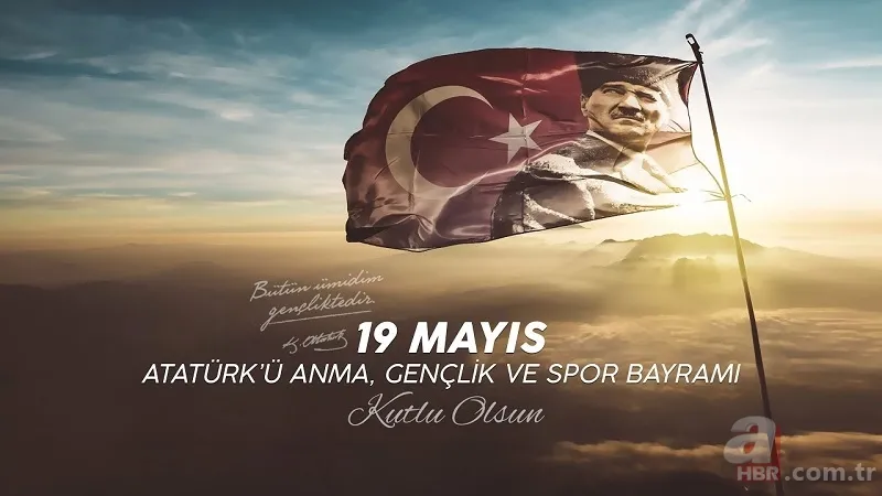 2024 19 MAYIS MESAJLARI: Türk Milletinin Özgürlük Meşalesi olan 19 Mayıs bayramı için en özel sözler ve mesajlar… 1