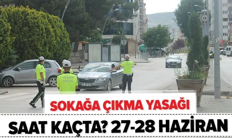 yarin saat kaca kadar yasak var