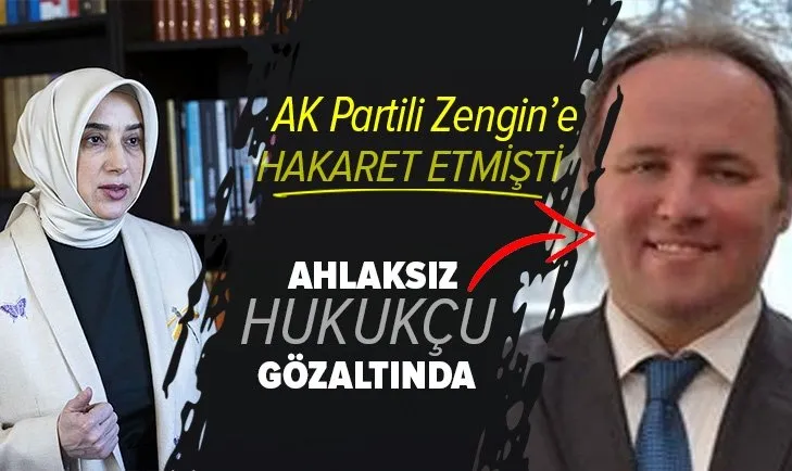 Son dakika: AK Partili Zengin'e hakaret eden sözde hukukçu Mert Yaşar gözaltına alındı